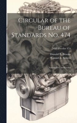 bokomslag Circular of the Bureau of Standards No. 474