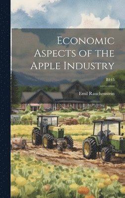 bokomslag Economic Aspects of the Apple Industry; B445