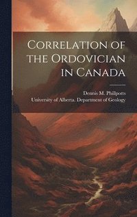 bokomslag Correlation of the Ordovician in Canada