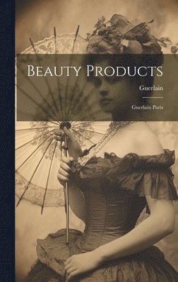 Beauty Products: Guerlain Paris 1