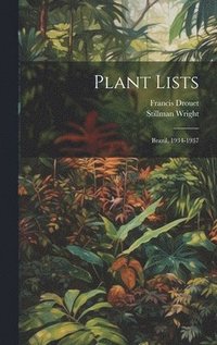 bokomslag Plant Lists: Brazil, 1934-1937