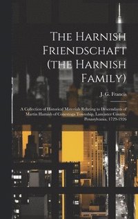 bokomslag The Harnish Friendschaft (the Harnish Family)