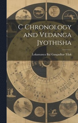 bokomslag C Chronology and Vedanga Jyothisha