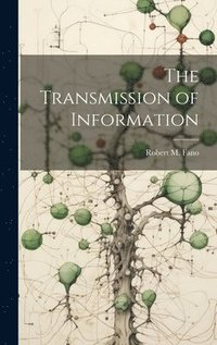 bokomslag The Transmission of Information