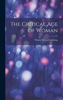 The Critical Age of Woman 1