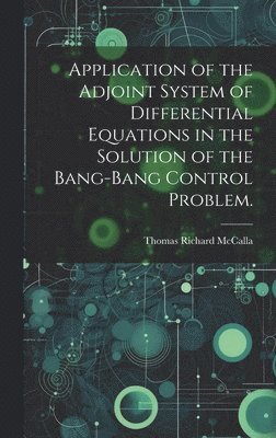 Application of the Adjoint System of Differential Equations in the Solution of the Bang-bang Control Problem. 1