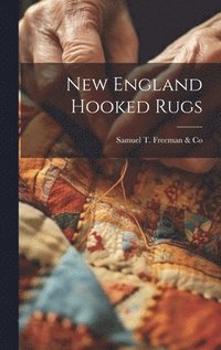 bokomslag New England Hooked Rugs