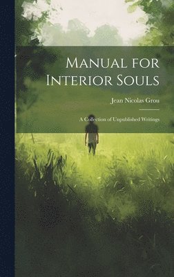 bokomslag Manual for Interior Souls