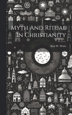 Myth And Ritual In Christianity 1