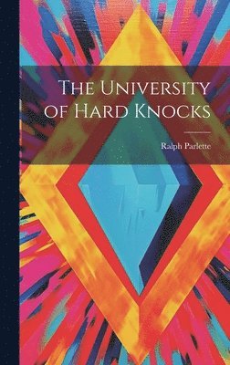 bokomslag The University of Hard Knocks