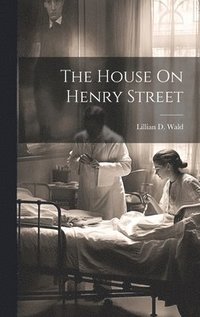 bokomslag The House On Henry Street
