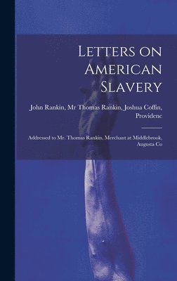 bokomslag Letters on American Slavery