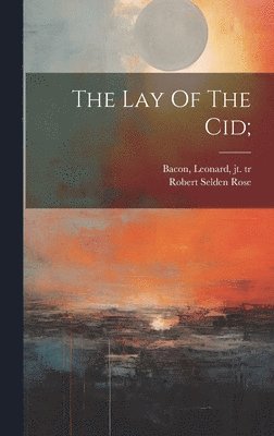 The Lay Of The Cid; 1