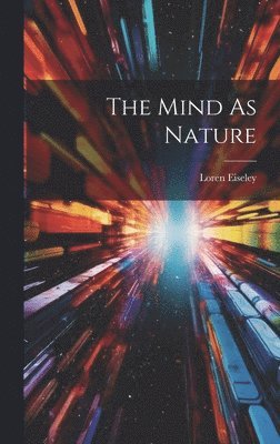 The Mind As Nature 1