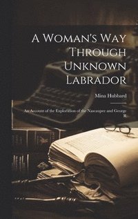 bokomslag A Woman's way Through Unknown Labrador