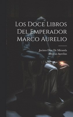 bokomslag Doce Libros Del Emperador Marco Aurelio