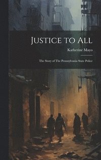 bokomslag Justice to All