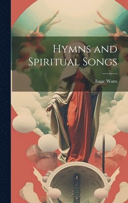 bokomslag Hymns and Spiritual Songs