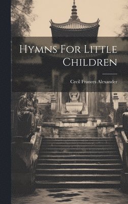 Hymns For Little Children 1