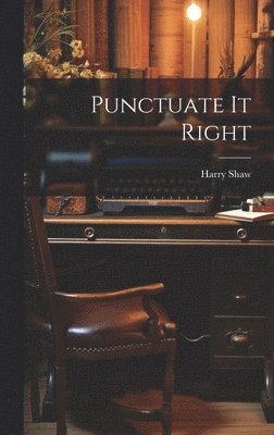 Harry Shaw - Punctuate It Right, Inbunden