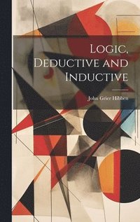 bokomslag Logic, Deductive and Inductive