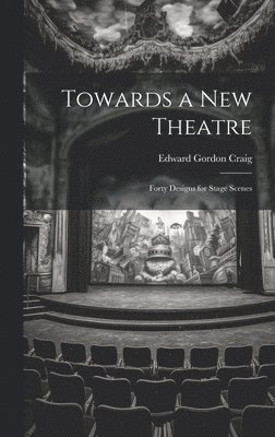 Towards a new Theatre; Forty Designs for Stage Scenes 1