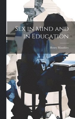 bokomslag Sex in Mind and in Education