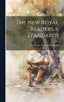 The New Royal Readers. 6 Standards 1