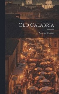 bokomslag Old Calabria