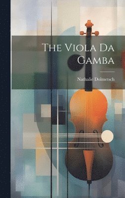 bokomslag The Viola Da Gamba