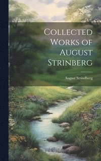 bokomslag Collected Works of August Strinberg