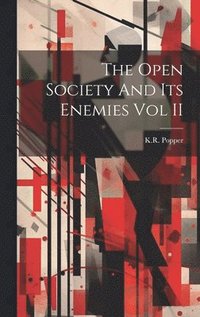 bokomslag Open Society And Its Enemies Vol II