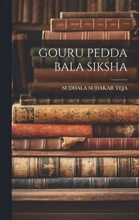 bokomslag Gouru Pedda Bala Siksha
