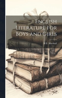 English Literature for Boys and Girls 1