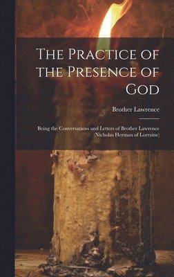 Brother Lawrence - Practice of the Presence of God, Inbunden