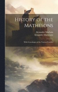 bokomslag History of the Mathesons