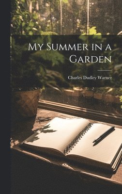 bokomslag My Summer in a Garden