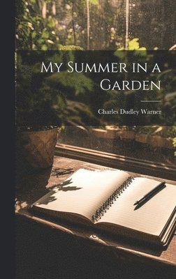 My Summer in a Garden