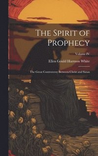 bokomslag The Spirit of Prophecy
