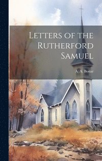 bokomslag Letters of the Rutherford Samuel