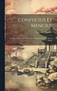 bokomslag Confucius Et Mencius