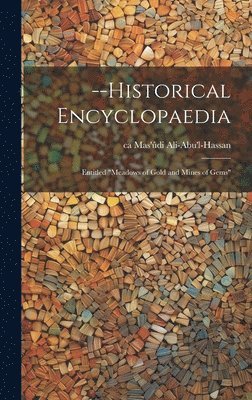 bokomslag --Historical Encyclopaedia