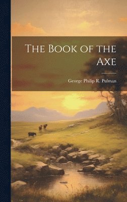 bokomslag The Book of the Axe