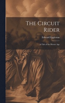 bokomslag The Circuit Rider