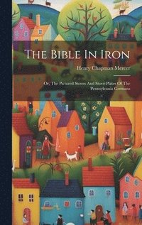 bokomslag The Bible In Iron