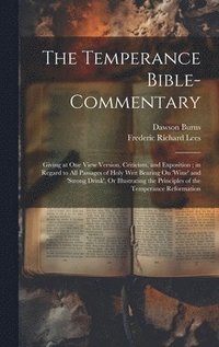 bokomslag The Temperance Bible-Commentary