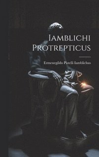 bokomslag Iamblichi Protrepticus