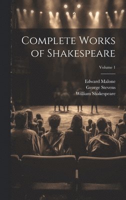Complete Works of Shakespeare; Volume 1 1