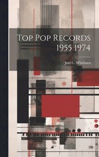 bokomslag Top Pop Records 1955 1974