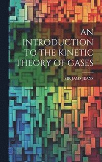 bokomslag An Introduction to the Kinetic Theory of Gases